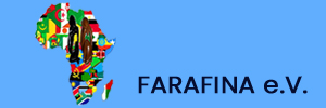 logo farafina.de
Afrikanisch-Deutscher Kulturverein FARAFINA e.V. logo farafina.de
Afrikanisch-Deutscher Kulturverein FARAFINA e.V.